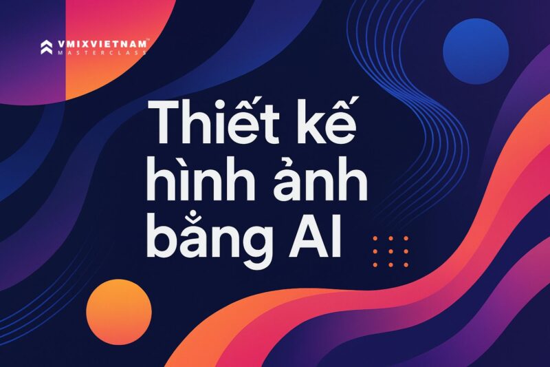 Thiết kế hình ảnh bằng AI